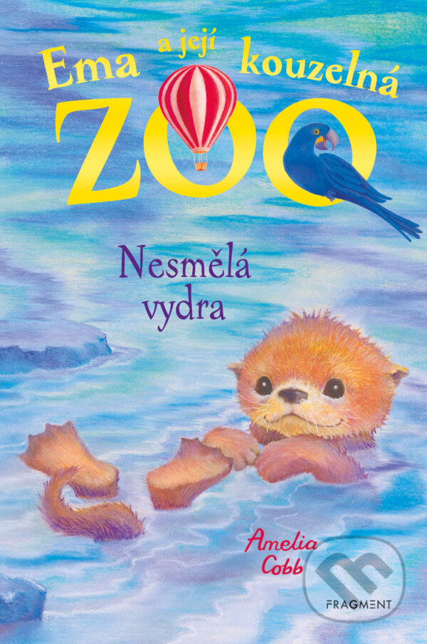 E-kniha: Ema a její kouzelná zoo - Nesmělá vydra (Amelia Cobb). Nakladatelství Fragment, 2023 E-kniha: Ema a její kouzelná zoo - Nesmělá vydra (Amelia Cobb). Nakladatelství Fragment, 2023