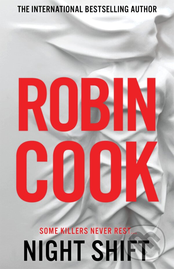 Kniha: Night Shift (Robin Cook). Pan Books, 2023 Kniha: Night Shift (Robin Cook). Pan Books, 2023