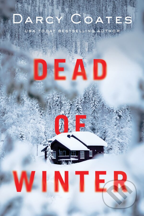 Kniha: Dead of Winter (Darcy Coates). Poisoned Pen Press, 2023 Kniha: Dead of Winter (Darcy Coates). Poisoned Pen Press, 2023