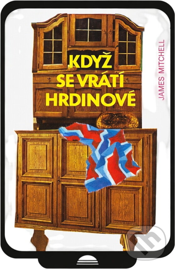 Kniha: Když se vrátí hrdinové (James Mitchell). Svoboda, 1980 Kniha: Když se vrátí hrdinové (James Mitchell). Svoboda, 1980