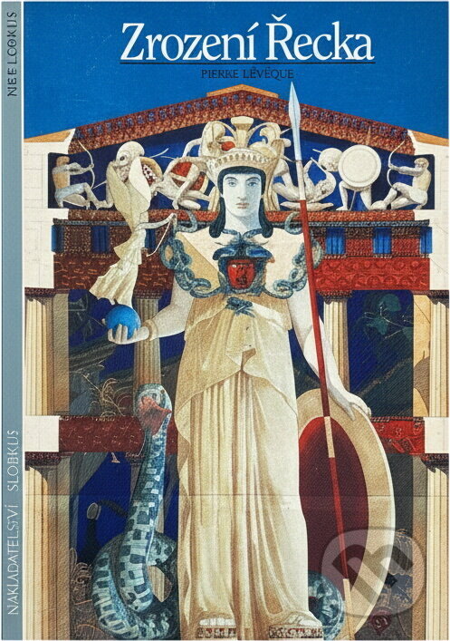 Kniha: Zrození Řecka : od králů k městským státům (Pierre Léveque). Slovart, 1995 Kniha: Zrození Řecka : od králů k městským státům (Pierre Léveque). Slovart, 1995