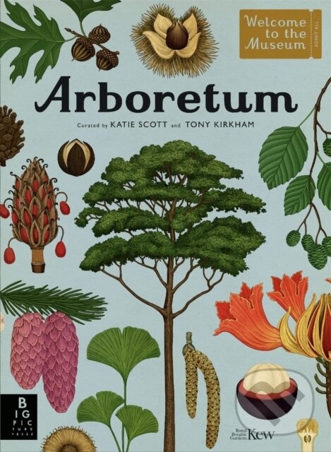 Kniha: Arboretum (Tony Kirkham). Big Picture, 2023 Kniha: Arboretum (Tony Kirkham). Big Picture, 2023