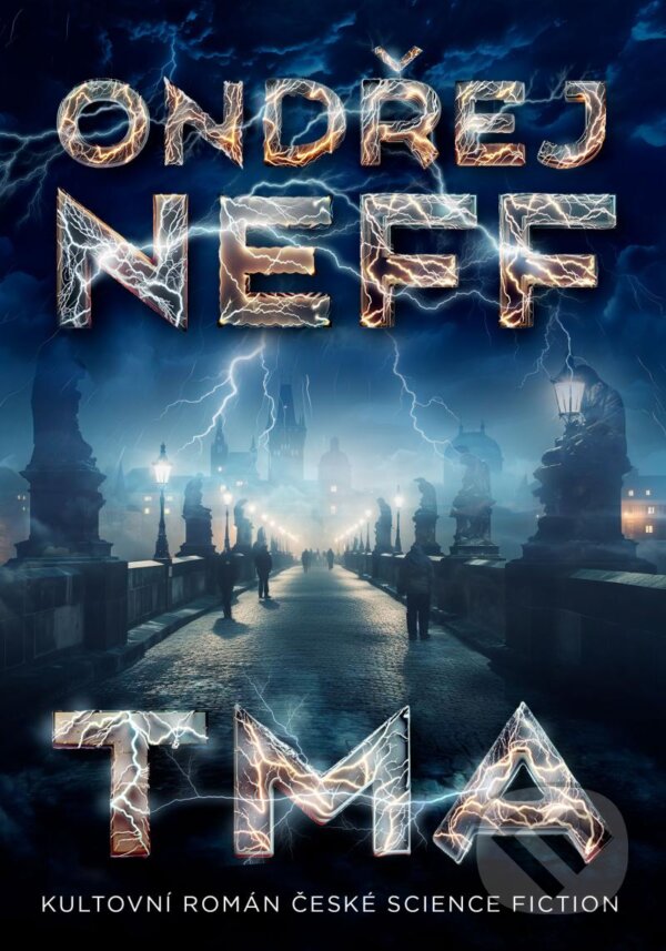 Kniha: Tma (Ondřej Neff). Laser books, 2023 Kniha: Tma (Ondřej Neff). Laser books, 2023