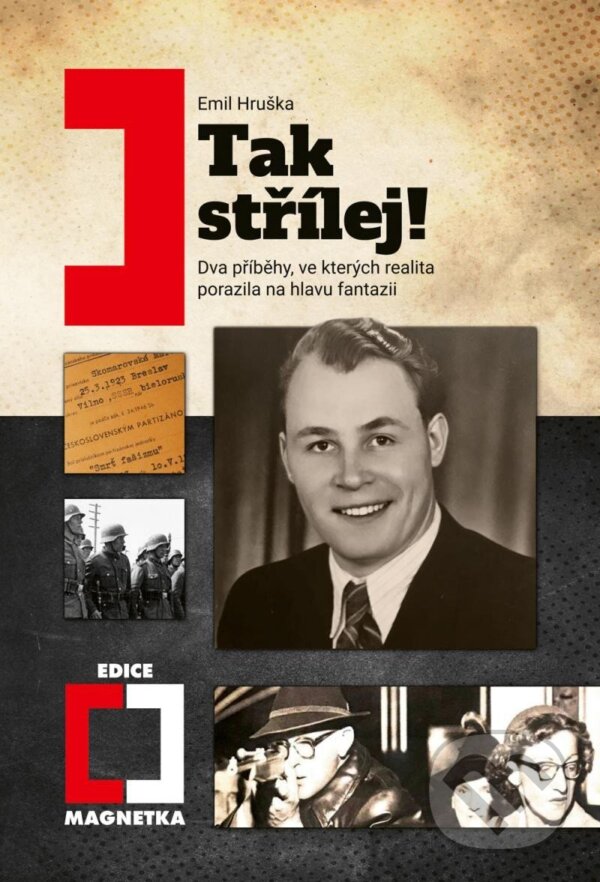 Kniha: Tak střílej! (Emil Hruška). Epocha, 2023 Kniha: Tak střílej! (Emil Hruška). Epocha, 2023