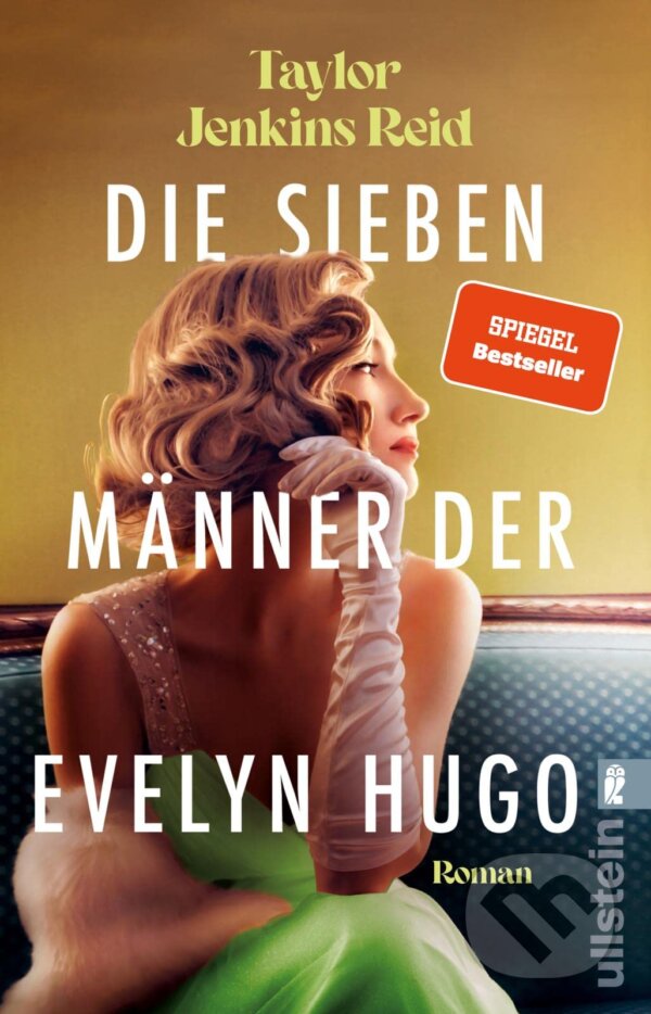 Kniha: Die sieben Männer der Evelyn Hugo (Taylor Jenkins Reid). Ullstein, 2022 Kniha: Die sieben Männer der Evelyn Hugo (Taylor Jenkins Reid). Ullstein, 2022