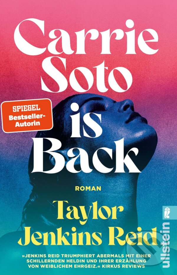 Kniha: Carrie Soto is Back (Taylor Jenkins Reid). Ullstein, 2022 Kniha: Carrie Soto is Back (Taylor Jenkins Reid). Ullstein, 2022