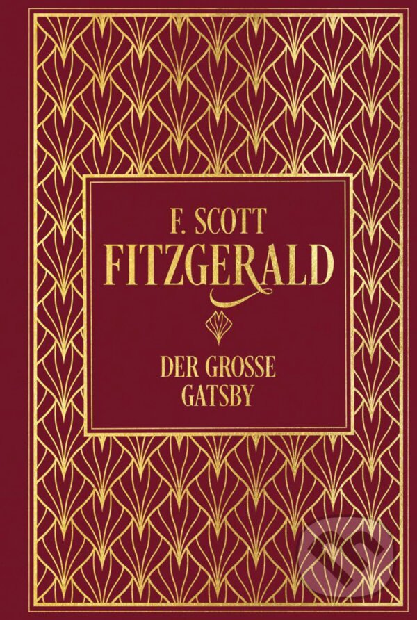 Kniha: Der große Gatsby (F. Scott Fitzgerald). Nikol Verlag, 2019 Kniha: Der große Gatsby (F. Scott Fitzgerald). Nikol Verlag, 2019