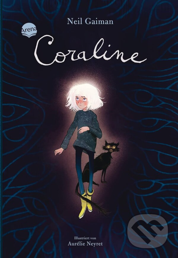 Kniha: Coraline (Neil Gaiman). Arena, 2021 Kniha: Coraline (Neil Gaiman). Arena, 2021