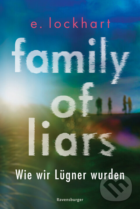 Kniha: Family of Liars (E. Lockhart). Ravensburger, 2022 Kniha: Family of Liars (E. Lockhart). Ravensburger, 2022