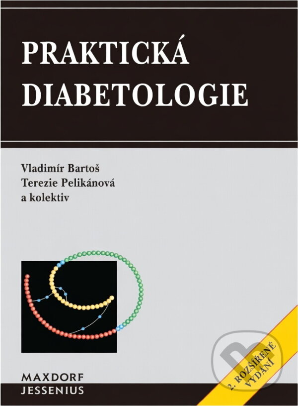 Kniha: Praktická diabetologie (Terezie Pelikánová a Vladimír Bartoš). Maxdorf, 2000 Kniha: Praktická diabetologie (Terezie Pelikánová a Vladimír Bartoš). Maxdorf, 2000