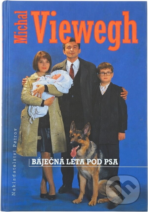 Kniha: Báječná léta pod psa (Michal Viewegh). Petrov, 1997 Kniha: Báječná léta pod psa (Michal Viewegh). Petrov, 1997