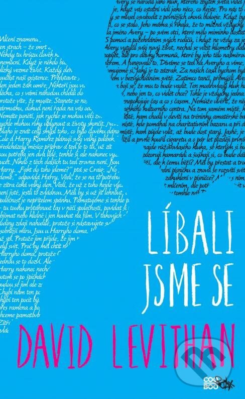 Kniha: Líbali jsme se (David Levithan). CooBoo CZ, 2015 Kniha: Líbali jsme se (David Levithan). CooBoo CZ, 2015