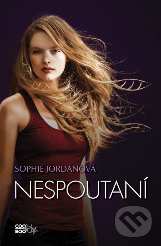 Kniha: Nespoutaní (Sophie Jordan). CooBoo CZ, 2015 Kniha: Nespoutaní (Sophie Jordan). CooBoo CZ, 2015
