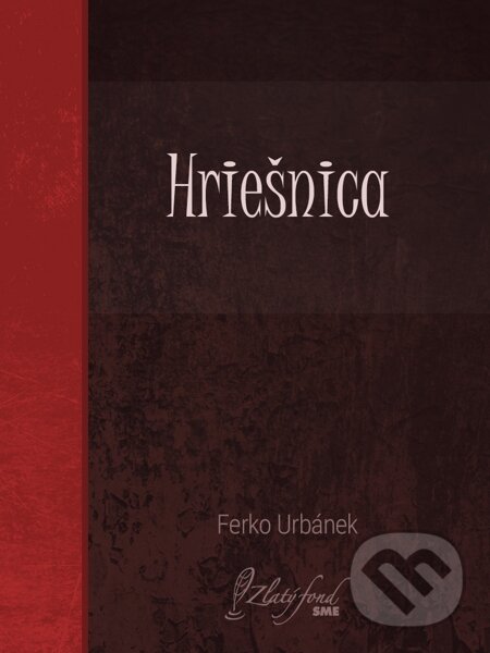E-kniha: Hriešnica (Ferko Urbánek). Petit Press E-kniha: Hriešnica (Ferko Urbánek). Petit Press