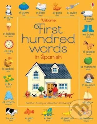 Kniha: First hundred words in Spanish (Heather Amery). Usborne, 2015 Kniha: First hundred words in Spanish (Heather Amery). Usborne, 2015