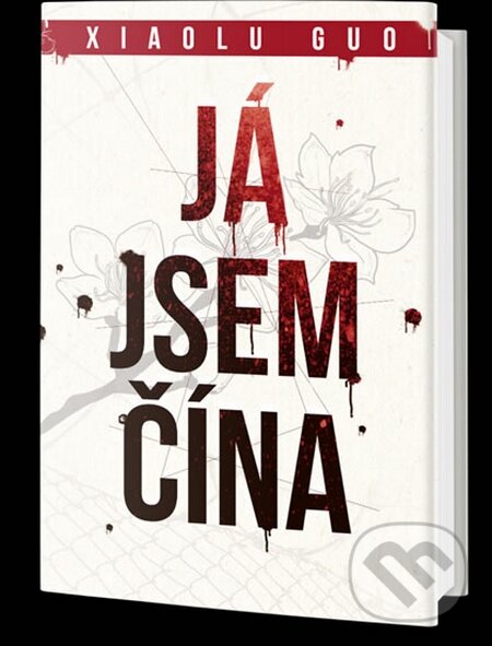 Kniha: Já jsem Čína (Xiaolu Guo). Edice knihy Omega, 2015 Kniha: Já jsem Čína (Xiaolu Guo). Edice knihy Omega, 2015