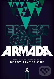 Armada - Ernest Cline, Century, 2015