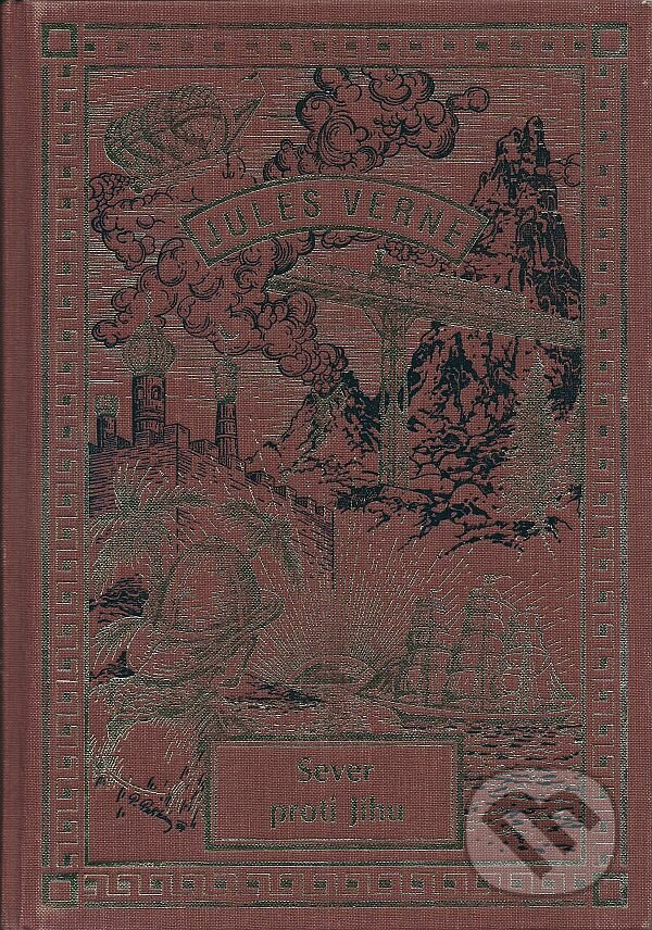 Kniha: Sever proti Jihu (Jules Verne). Návrat, 2007 Kniha: Sever proti Jihu (Jules Verne). Návrat, 2007