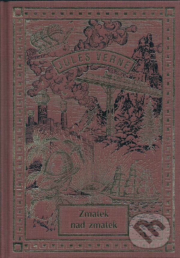 Kniha: Zmatek nad zmatek (Jules Verne). Návrat, 2010 Kniha: Zmatek nad zmatek (Jules Verne). Návrat, 2010