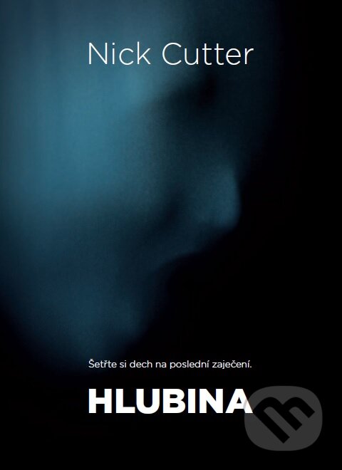 Kniha: Hlubina (Nick Cutter). Polaris, 2015 Kniha: Hlubina (Nick Cutter). Polaris, 2015