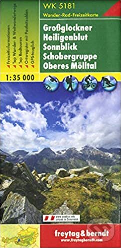 5181 Grossglockner Heiligenblut 1:35 000 (freytag&berndt). freytag&berndt, 2006 5181 Grossglockner Heiligenblut 1:35 000 (freytag&berndt). freytag&berndt, 2006