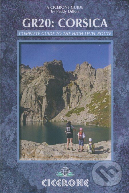 Kniha: GR20: Corsica (Paddy Dillon). Cicerone Press, 2014 Kniha: GR20: Corsica (Paddy Dillon). Cicerone Press, 2014