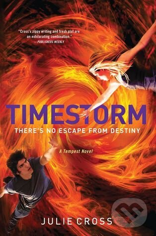 Kniha: Timestorm (Julie Cross). MacMillan, 2014 Kniha: Timestorm (Julie Cross). MacMillan, 2014