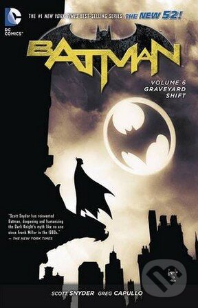 Kniha: Batman: Graveyard Shift (Scott Snyder). DC Comics, 2015 Kniha: Batman: Graveyard Shift (Scott Snyder). DC Comics, 2015