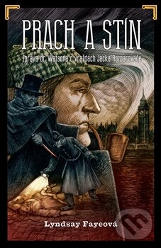 Kniha: Prach a stín (Lyndsay Faye). Paseka, 2016 Kniha: Prach a stín (Lyndsay Faye). Paseka, 2016