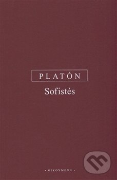 Kniha: Sofistés (Platón). OIKOYMENH, 2009 Kniha: Sofistés (Platón). OIKOYMENH, 2009