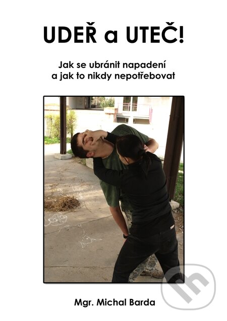 E-kniha: Udeř a uteč! (Michal Barda). E-knihy jedou E-kniha: Udeř a uteč! (Michal Barda). E-knihy jedou