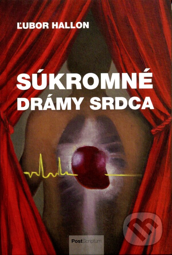 Kniha: Súkromné drámy srdca (Ľubor Hallon). Post Scriptum, 2015 Kniha: Súkromné drámy srdca (Ľubor Hallon). Post Scriptum, 2015