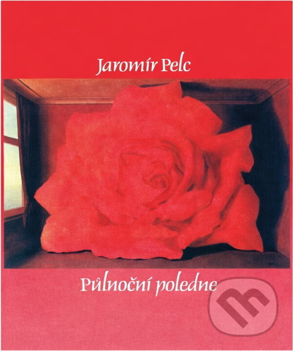 Kniha: Půlnoční poledne (Jaromír Pelc). , 1991 Kniha: Půlnoční poledne (Jaromír Pelc). , 1991