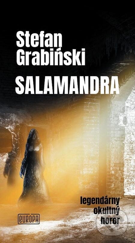 E-kniha: Salamandra (Stefan Grabiński). Európa, 2023 E-kniha: Salamandra (Stefan Grabiński). Európa, 2023