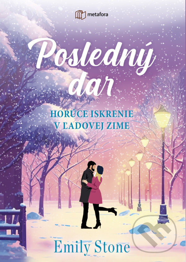 Kniha: Posledný dar (Emily Stone). Metafora, 2023 Kniha: Posledný dar (Emily Stone). Metafora, 2023