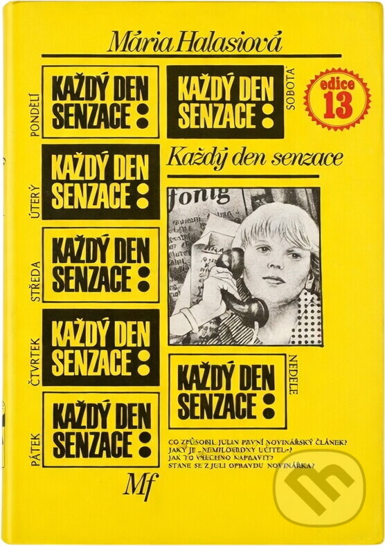 Kniha: Každý den senzace (Mária Halasi). , 1983 Kniha: Každý den senzace (Mária Halasi). , 1983
