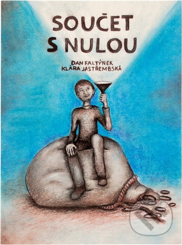 Kniha: Součet s nulou : všem, kteří nenásobí nulou (Dan Faltýnek a Klára Jastřembská). Univerzita Palackého v Olomouci, 2014 Kniha: Součet s nulou : všem, kteří nenásobí nulou (Dan Faltýnek a Klára Jastřembská). Univerzita Palackého v Olomouci, 2014