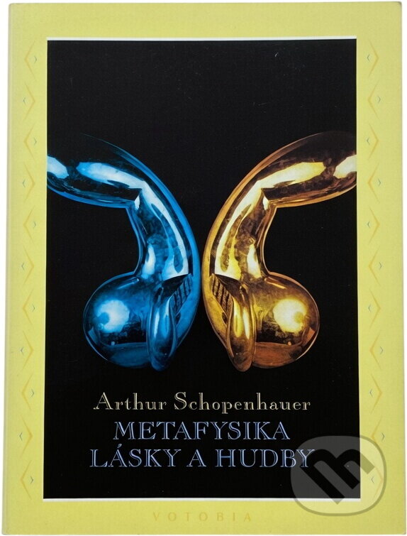 Kniha: Metafysika lásky a hudby (Arthur Schopenhauer). , 1995 Kniha: Metafysika lásky a hudby (Arthur Schopenhauer). , 1995