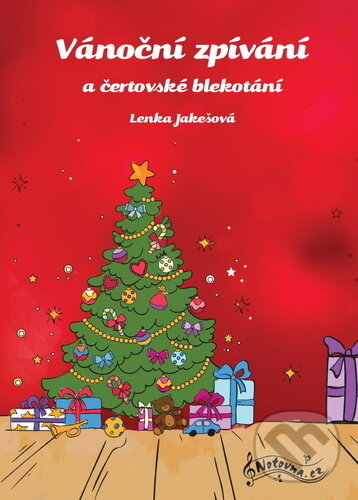 Kniha: Vánoční zpívání a čertovské blekotání (Lenka Jakešová). Notovna.cz, 2023 Kniha: Vánoční zpívání a čertovské blekotání (Lenka Jakešová). Notovna.cz, 2023