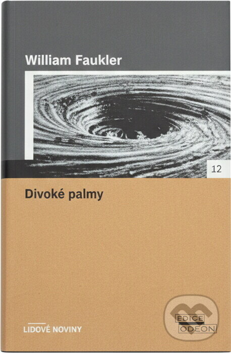 Kniha: Divoké palmy (William Faulkner). , 2005 Kniha: Divoké palmy (William Faulkner). , 2005