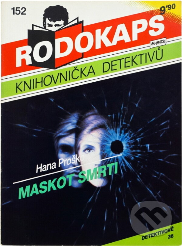 Kniha: Maskot smrti (Hana Prošková). Ivo Železný, 1993 Kniha: Maskot smrti (Hana Prošková). Ivo Železný, 1993