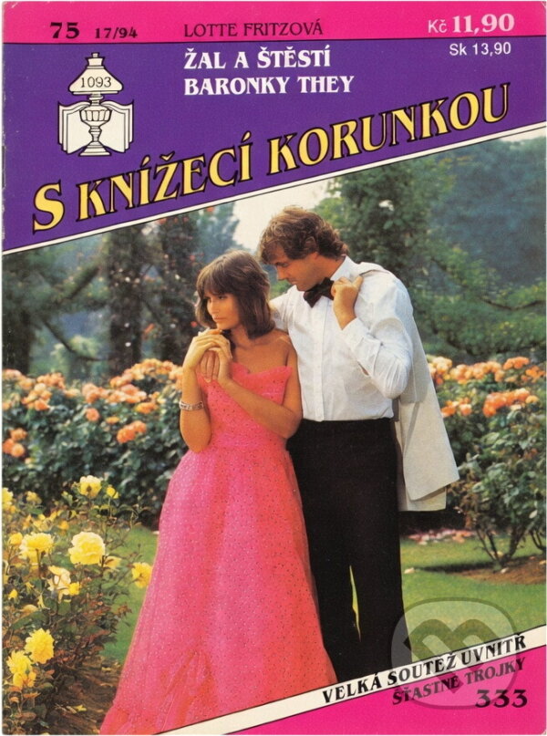 Kniha: Žal a štěstí baronky They (Lotte Fritz). Ivo Železný, 1994 Kniha: Žal a štěstí baronky They (Lotte Fritz). Ivo Železný, 1994
