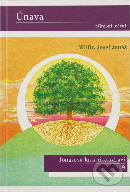 Kniha: Únava : přírodní léčení (Josef Jonáš). , 1998 Kniha: Únava : přírodní léčení (Josef Jonáš). , 1998