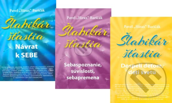 Kniha: Šlabikár šťastia 1+2+3 (Pavel Hirax Baričák). HladoHlas, 2015 Kniha: Šlabikár šťastia 1+2+3 (Pavel Hirax Baričák). HladoHlas, 2015