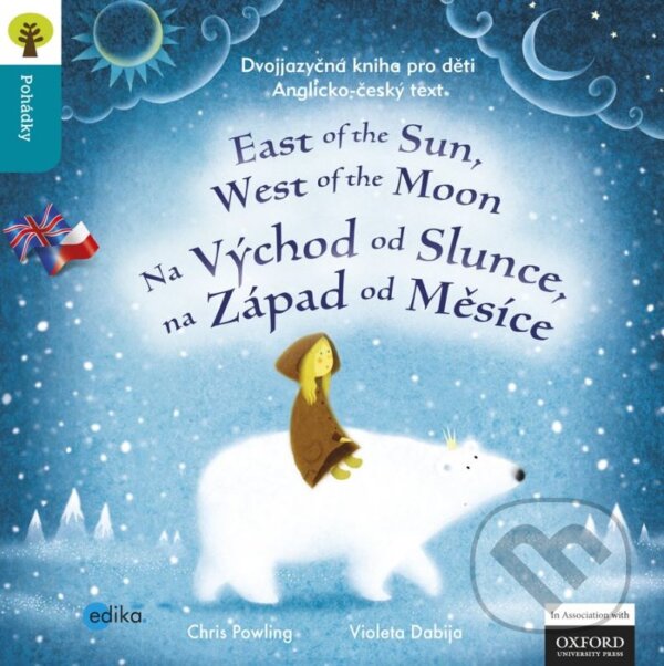 Kniha: Na východ od slunce, na západ od měsíce / East of the Sun West of the Moon (Chris Powling a Violeta Dabija). Edika, 2013 Kniha: Na východ od slunce, na západ od měsíce / East of the Sun West of the Moon (Chris Powling a Violeta Dabija). Edika, 2013