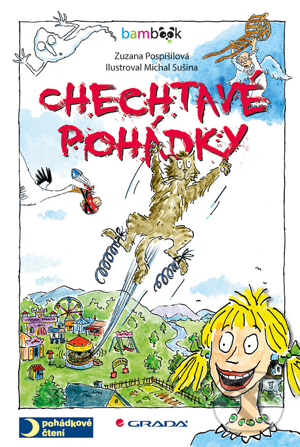E-kniha: Chechtavé pohádky (Michal Sušina a Zuzana Pospíšilová). Grada, 2015 E-kniha: Chechtavé pohádky (Michal Sušina a Zuzana Pospíšilová). Grada, 2015