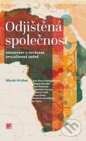 Kniha: Odjištěná společnost (Marek Hrubec). SLON, 2015 Kniha: Odjištěná společnost (Marek Hrubec). SLON, 2015