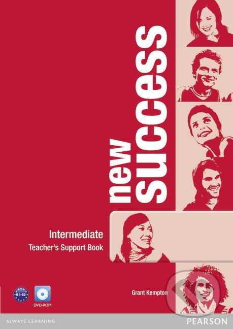 Kniha: New Success - Intermediate - Teacher's Book (Grant Kempton a Peter Moran). Pearson, 2012 Kniha: New Success - Intermediate - Teacher's Book (Grant Kempton a Peter Moran). Pearson, 2012