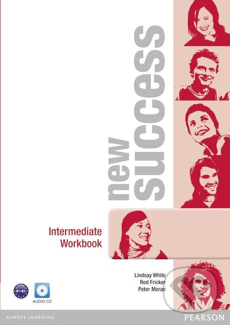 Kniha: New Success - Intermediate - Workbook (Peter Moran). Pearson, 2012 Kniha: New Success - Intermediate - Workbook (Peter Moran). Pearson, 2012