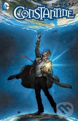Kniha: Constantine (Volume 4) (Edgar Salazar a Ray Fawkes). DC Comics, 2015 Kniha: Constantine (Volume 4) (Edgar Salazar a Ray Fawkes). DC Comics, 2015